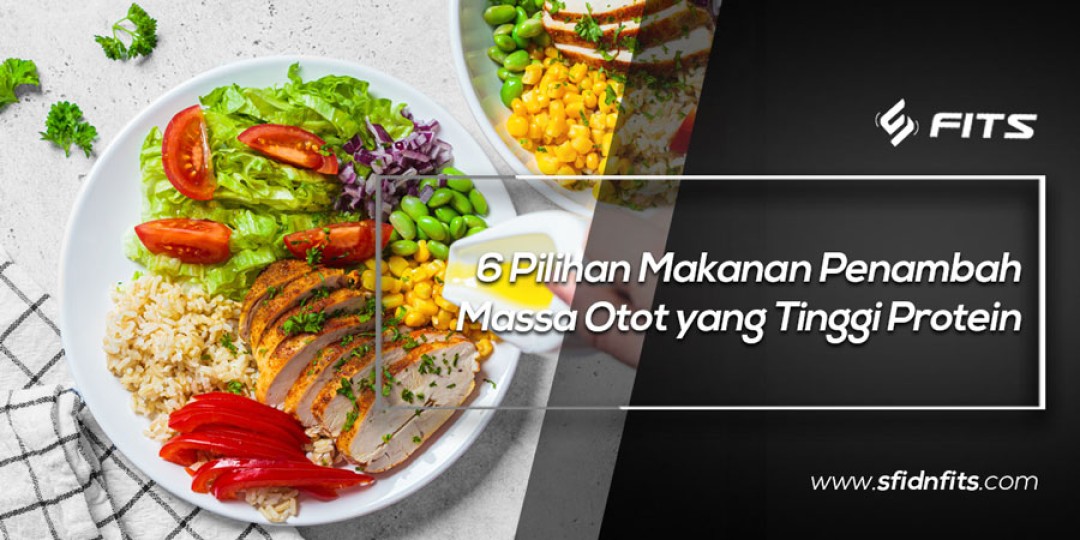 Makanan sehat full protein untuk meningkatkan massa otot